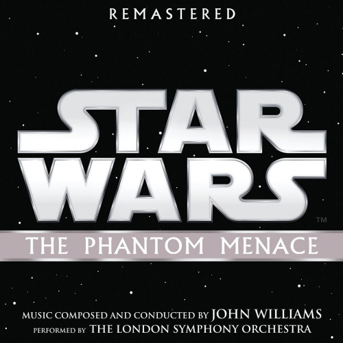 OST - STAR WARS - THE PHANTOM MENACE -REMASTERED-OST - STAR WARS - THE PHANTOM MENACE -REMASTERED-.jpg